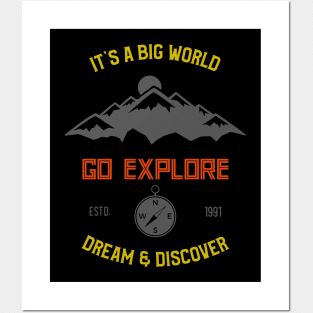 It's a big world go explore , dream and discover Posters and Art